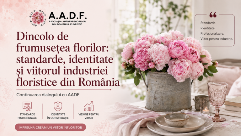 Dincolo de frumusețea florilor standarde, identitate și viitorul industriei floristice din România